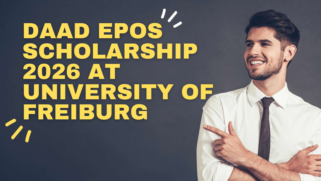 DAAD EPOS Scholarship 2026 at University of Freiburg